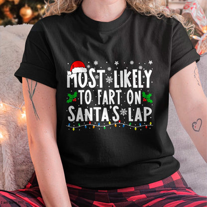 Most Likely to Fix Santa Sleigh Family Matching Christmas T-Shirt - Christmas Unisex T-Shirt/Hoodie/Sweatshirt - HNDS00