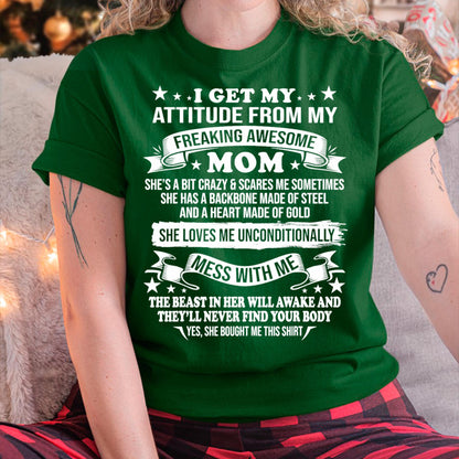 I Get My Attitude From My Freaking Awesome Mom - Gift for Daughter From Mom - NGHL00