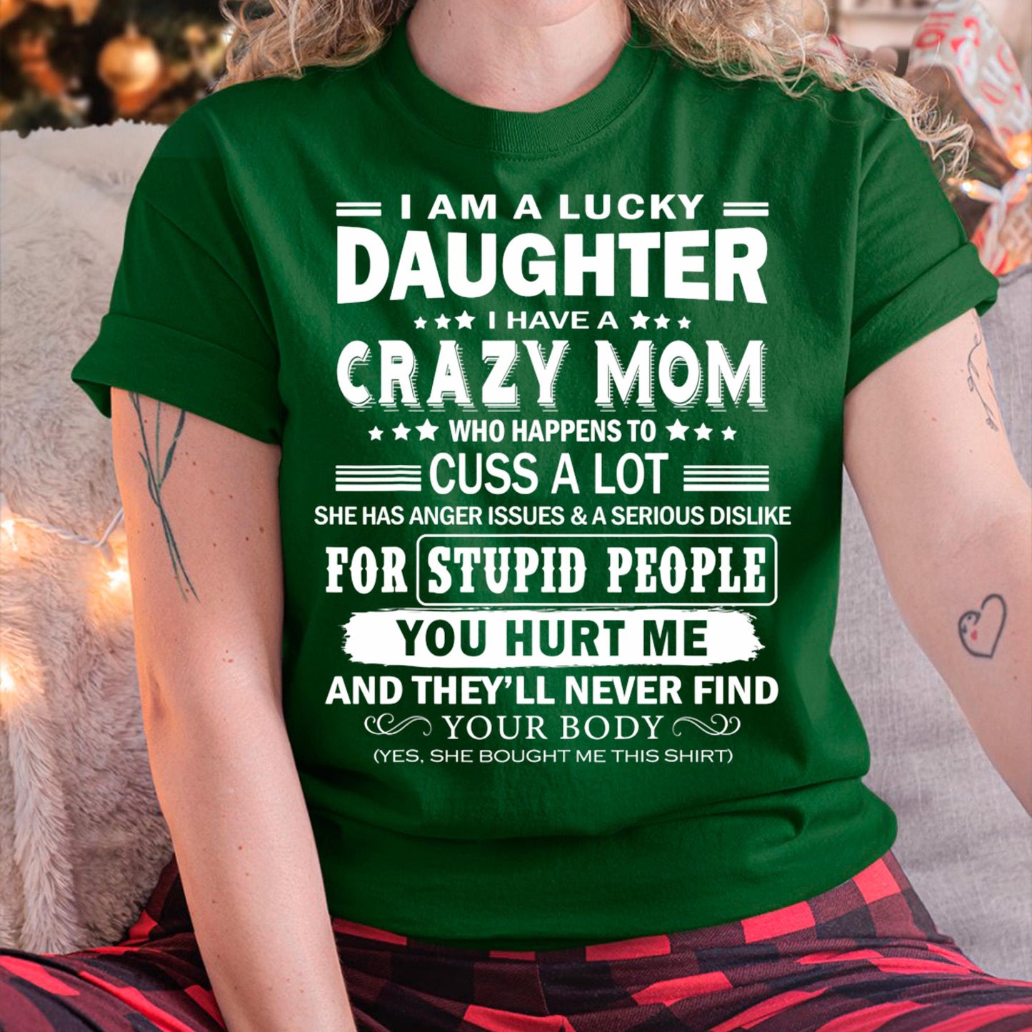 I Am a Lucky Daughter I Have a Crazy Mom - Gift for Daughter From Mom - NGHL00 (SKUT-MD1407)