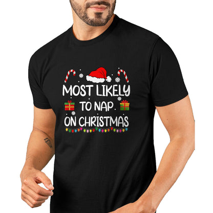 Most Likely To Nap On Christmas family funny matching T-Shirt - Christmas Unisex T-Shirt/Hoodie/Sweatshirt - HNDS00