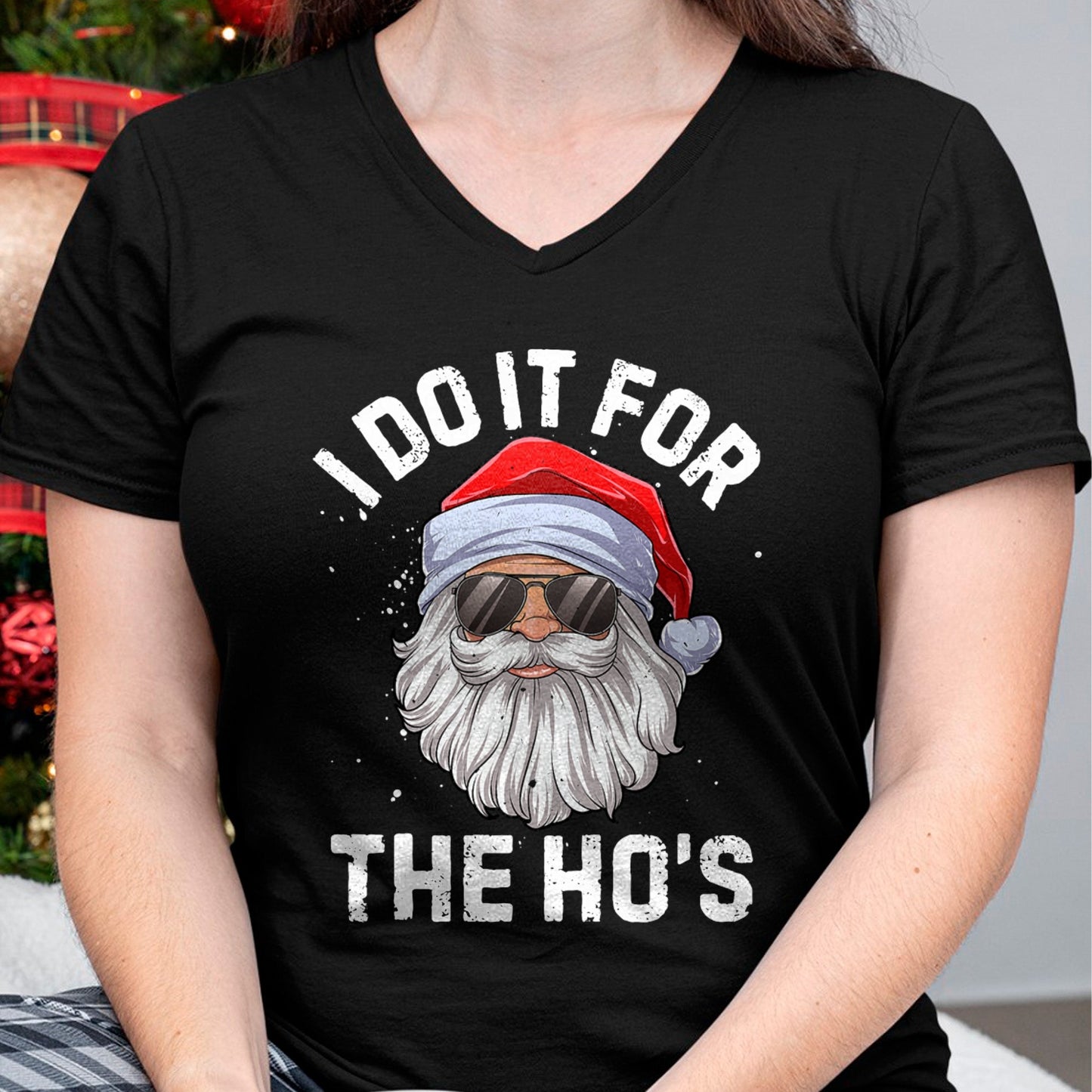 I Do It For The Ho's Funny Inappropriate Christmas Men Short Sleeve Santa T-Shirt - Christmas Unisex T-Shirt/Hoodie/Sweatshirt - HNDS00