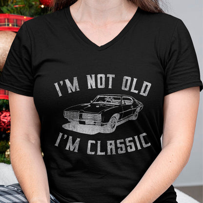 I'm Not Old I'm Classic Funny Car Graphic - Mens & Womens Short Sleeve T-Shirt - Christmas Unisex T-Shirt/Hoodie/Sweatshirt - HNDS00
