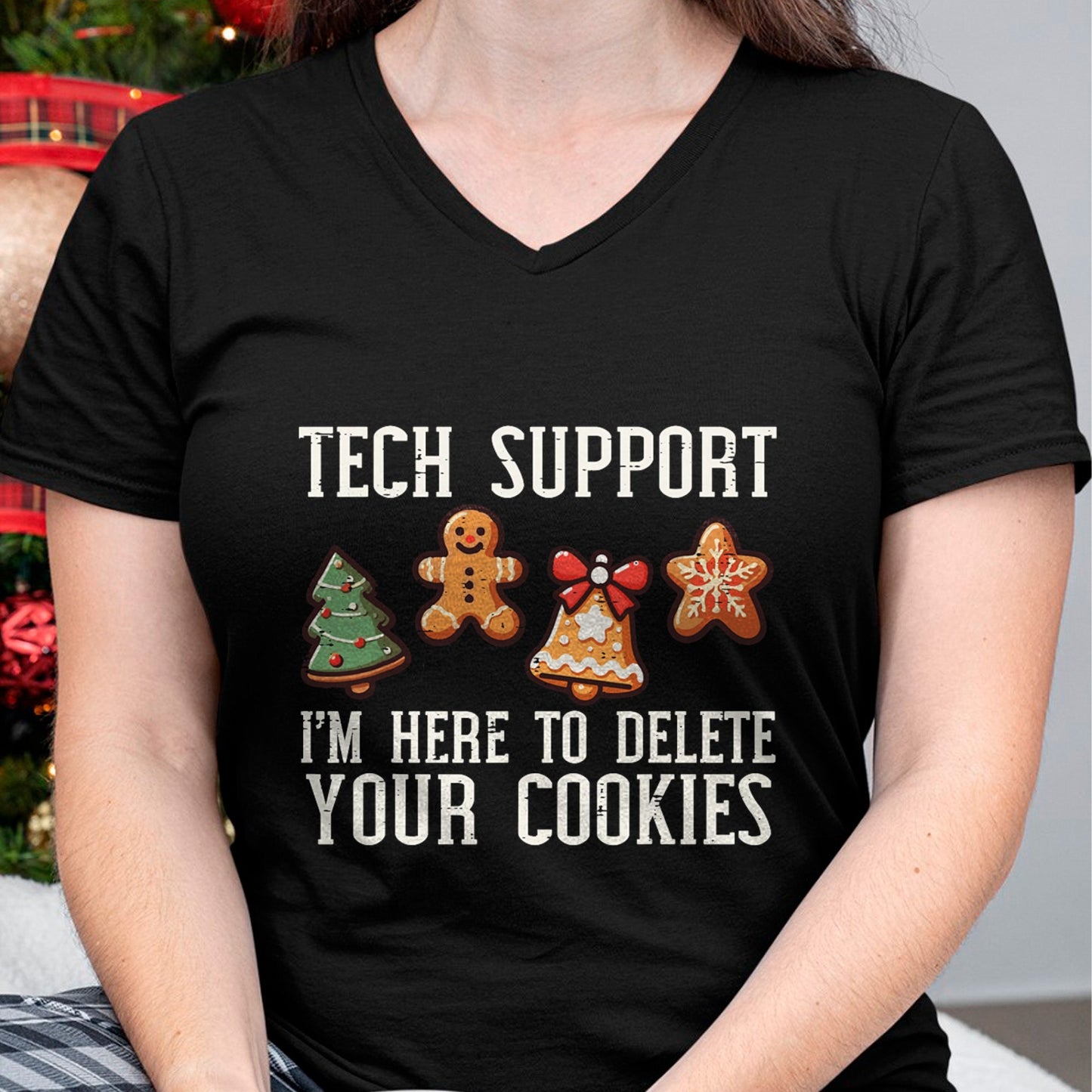 Christmas Tech Support Here To Delete Cookies Xmas Men Women T-Shirt - Christmas Unisex T-Shirt/Hoodie/Sweatshirt - HNDS00