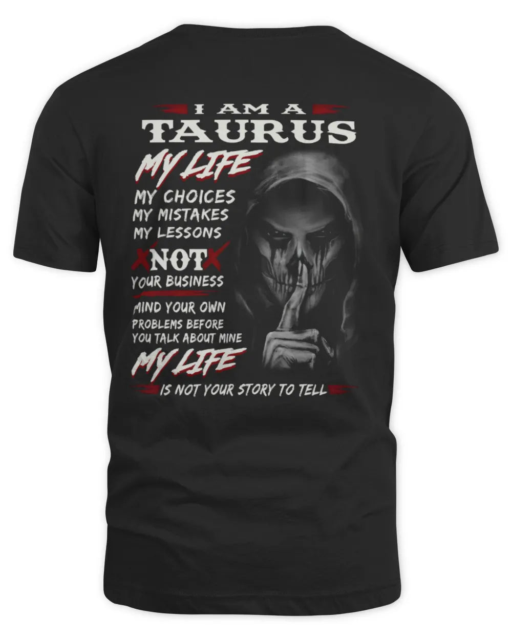 TAURUS - MY LIFE, MY CHOICES - BIRTHDAY T-SHIRT FOR MEN
