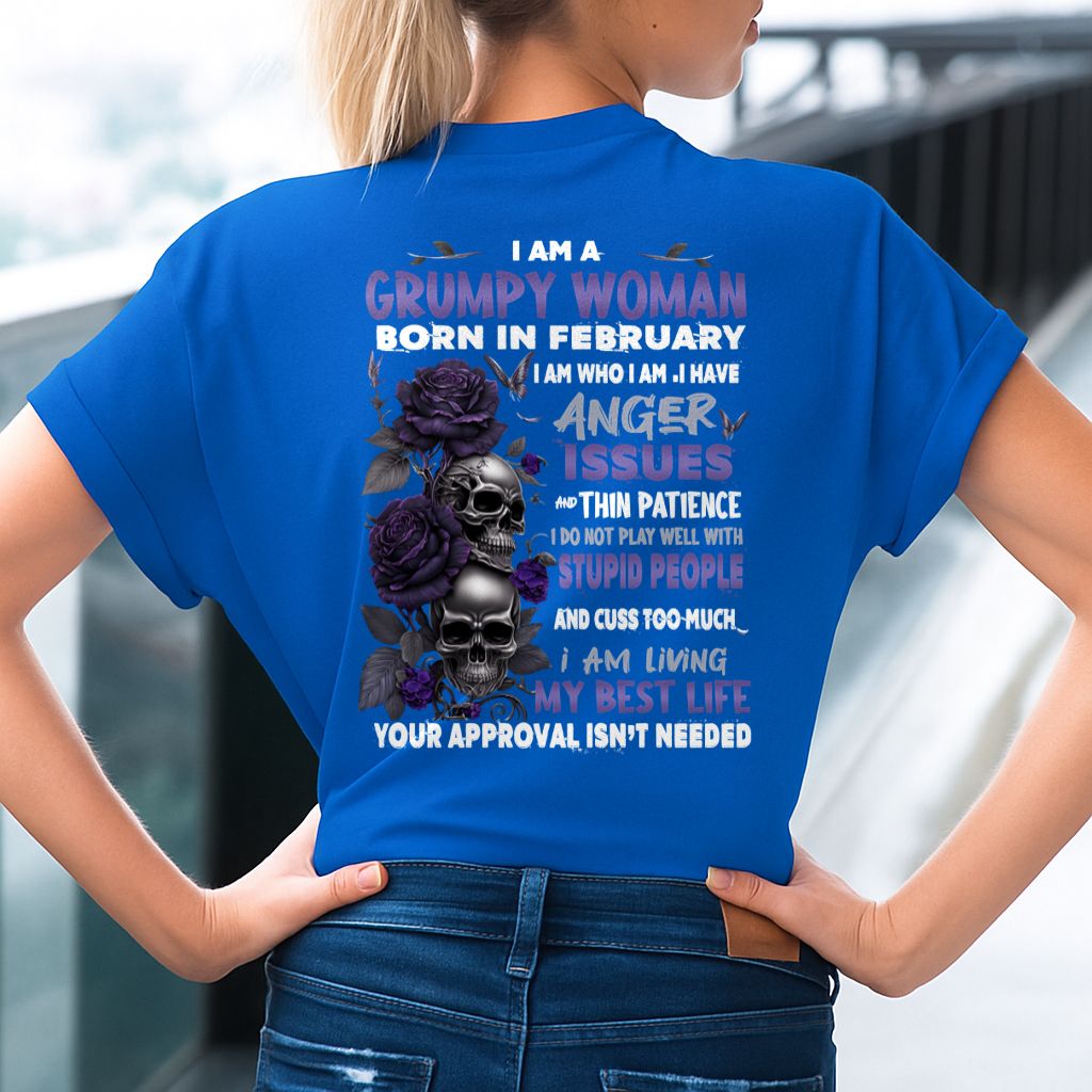 FEBRUARY - GRUMPY WOMAN - BIRTHDAY GIFT FOR WOMEN - NTTD02 (SKU10-08-02)