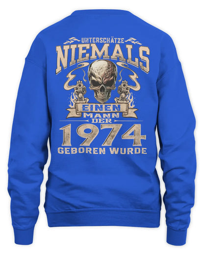 UNTERSCHÄTZE NIEMALS EINEN MANN DER IM 1974 GEBOREN WURDE - De1974