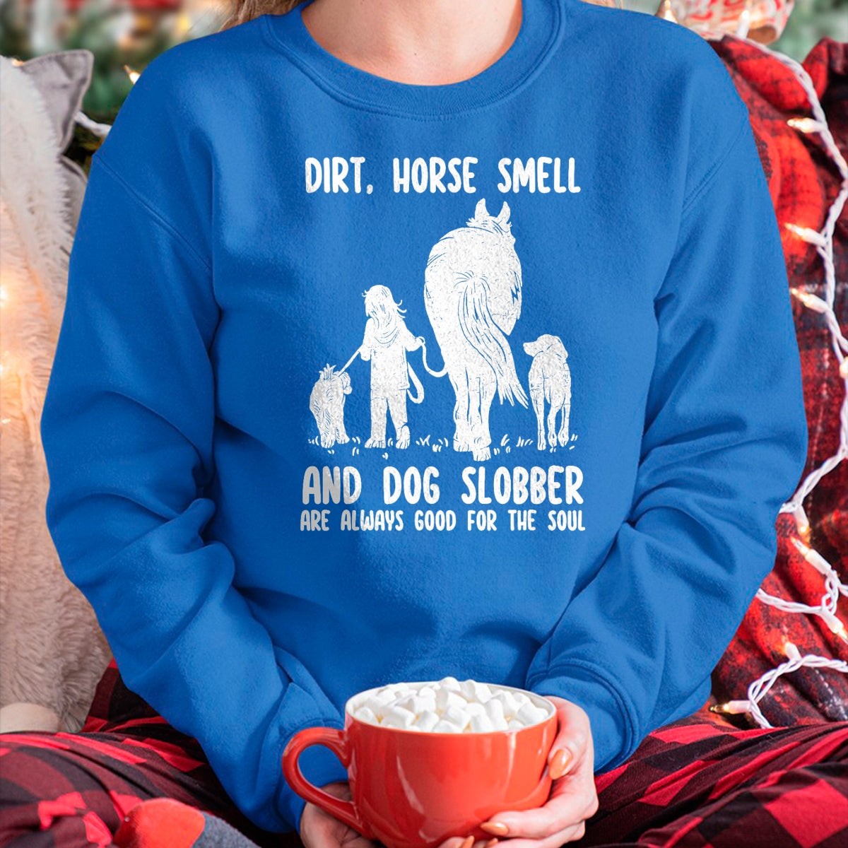 Best Horse Lover Shirt , Funny Horse UnisexT-Shirt/Hoodie/Sweatshirt HLT00 - Dirt Horse Smell and Dog Slobber Funny Horse & Dog Lovers T-Shirt