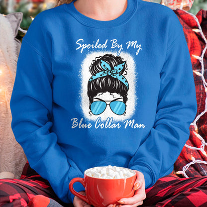 Best Wife Shirt, Wife and Husband Unisex T-Shirt/Hoodie/Sweatshirt HLT00 - Gift for wife T shirt, spoiled wife   Spoiled By My Blue Collar Man, Messy Bun Quote (On Back) Pullo (1)