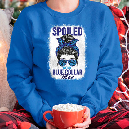 Best Wife Shirt, Wife and Husband Unisex T-Shirt/Hoodie/Sweatshirt HLT00 - Gift for wife T shirt, spoiled wife   Spoiled By My Blue Collar Man Messy Bun Blue-collar worker Lon