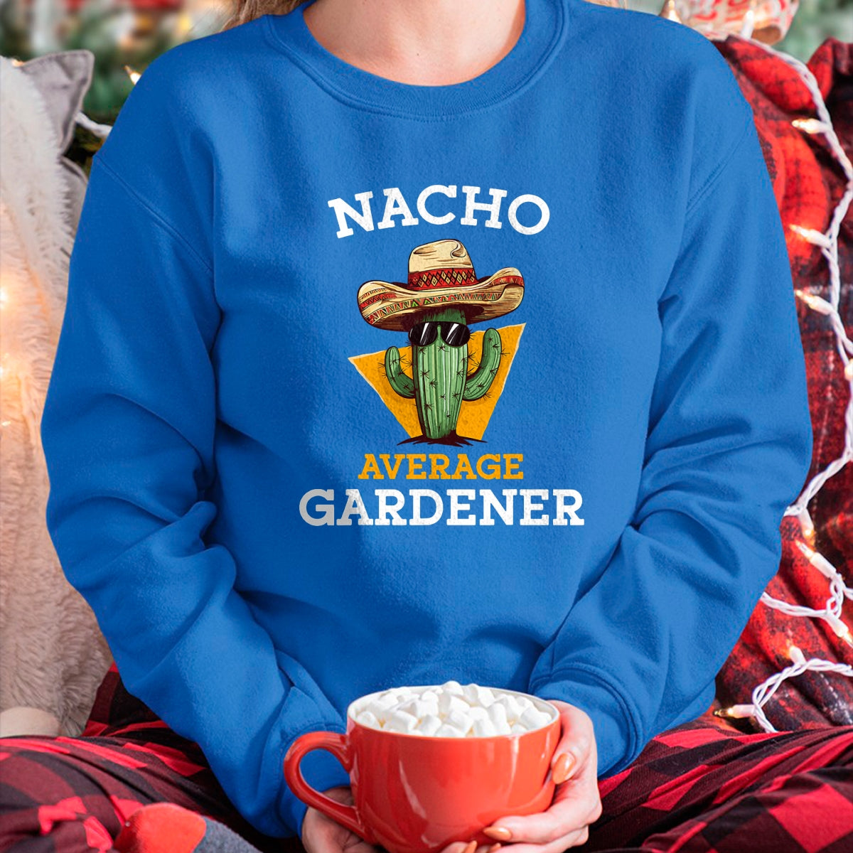 Best Farmer Life Shirt, Funny Farmer UnisexT-Shirt/Hoodie/Sweatshirt HLT00 - Nacho Average Gardener Funny Mexican Gardening Joke Farmer T-Shirt
