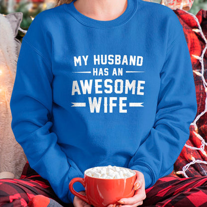 Best Wife Shirt, Wife and Husband Unisex T-Shirt/Hoodie/Sweatshirt HLT00 - My husband has an awesome wife T-Shirt (4)