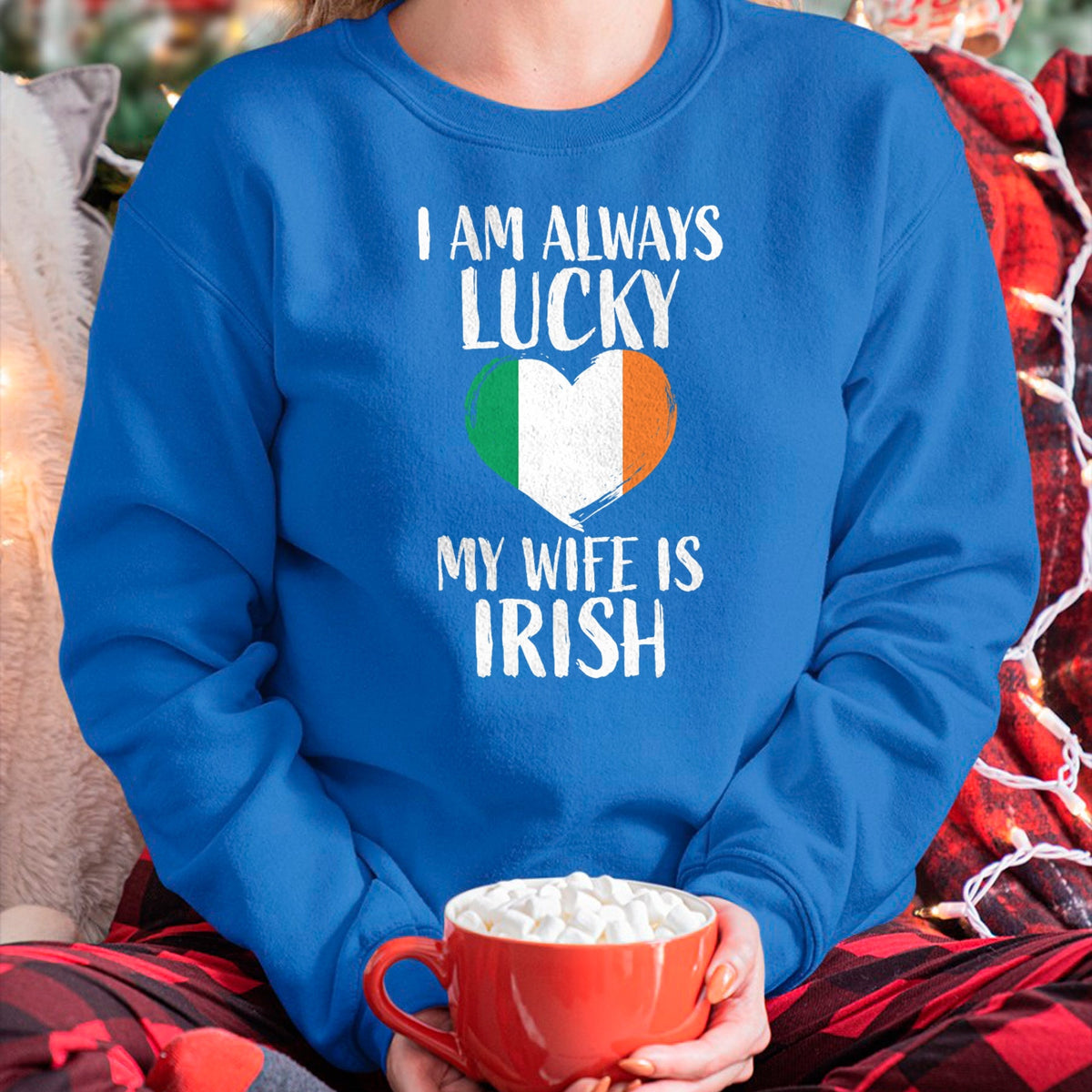 Best Wife Shirt, Wife and Husband Unisex T-Shirt/Hoodie/Sweatshirt HLT00 - Gift for wife T shirt, lucky wife   I Am Always Lucky My Wife is Irish T Shirt Gift for Husband T-Sh