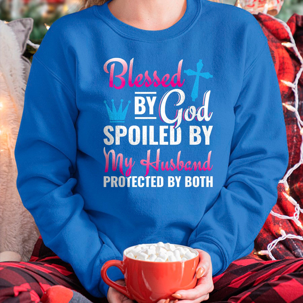 Best Wife Shirt, Wife and Husband Unisex T-Shirt/Hoodie/Sweatshirt HLT00 - Gift for wife T shirt, spoiled wife   Christian Wife Jesus Blessed By God Spoiled By My Husband T-Sh (2)