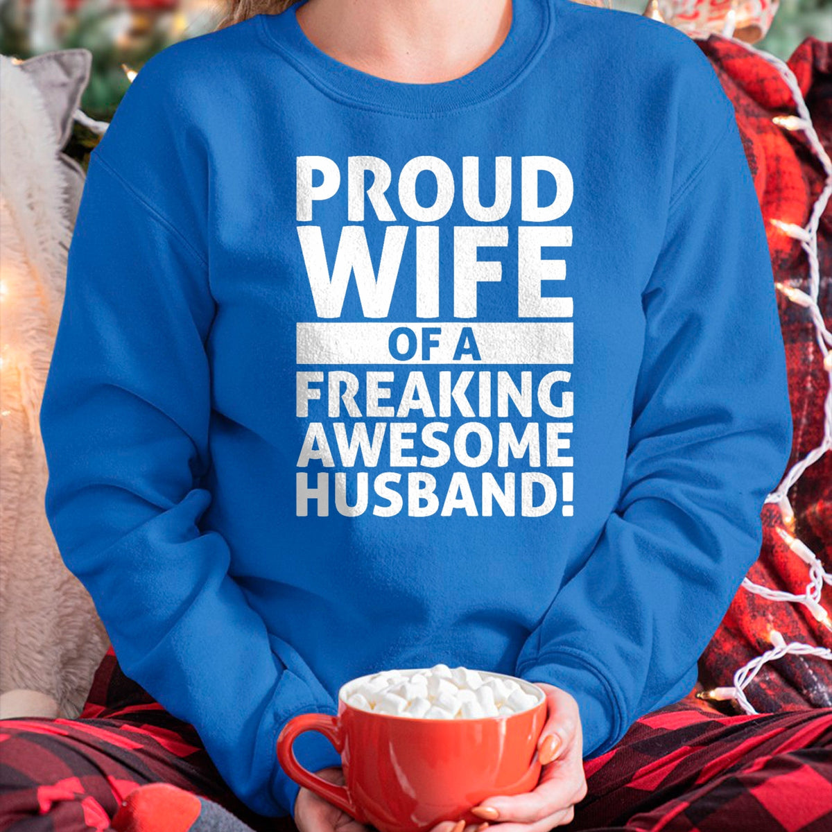 Best Wife Shirt, Wife and Husband Unisex T-Shirt/Hoodie/Sweatshirt HLT00 - Valentines Day - Proud Wife Of A Freaking Awesome Husband T-Shirt