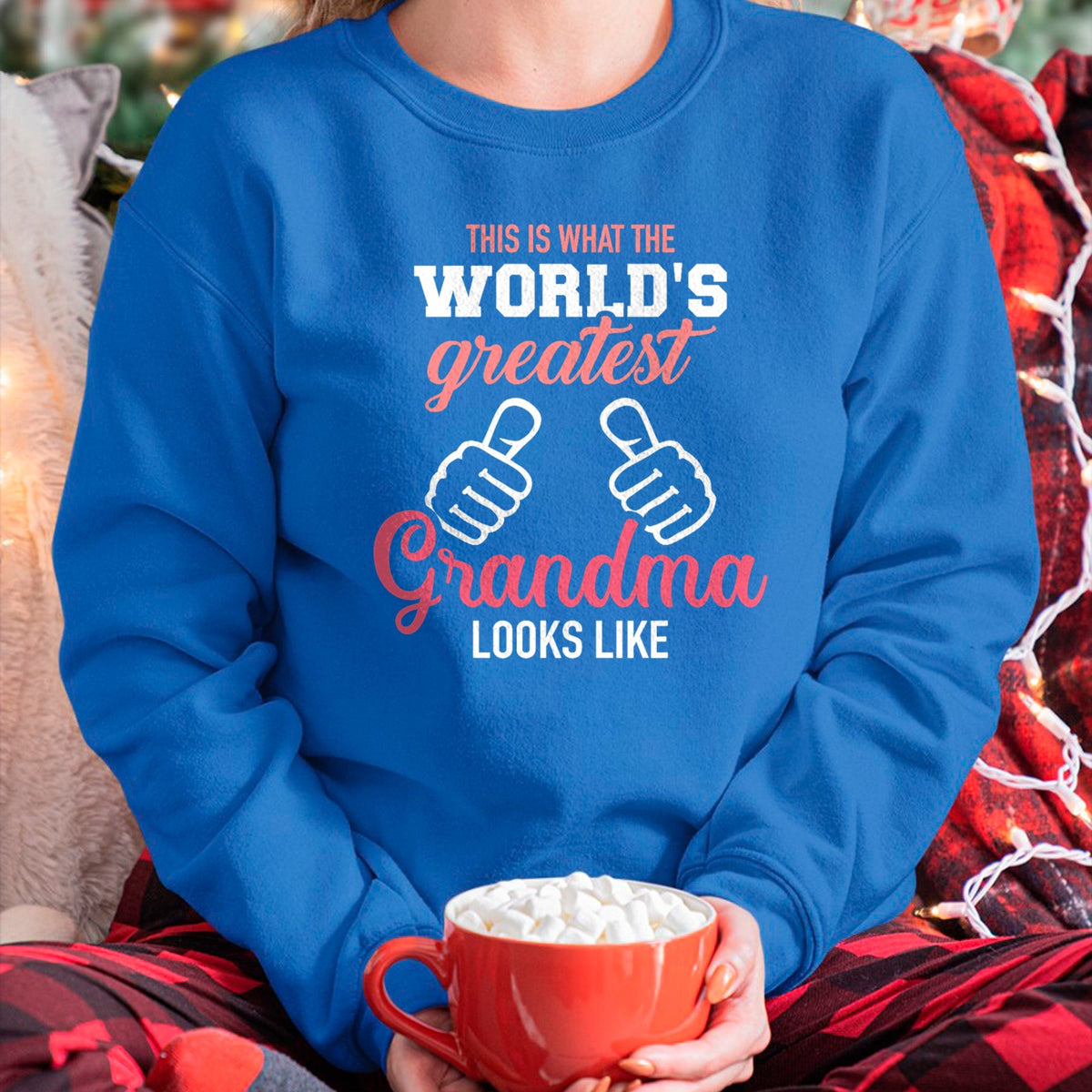 Best Grandma Shirt, Proud Grandma Unisex T-Shirt/Hoodie/Sweatshirt HLT00 - This is what world's greatest grandma looks like T-Shirt