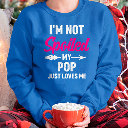 Best Wife Shirt, Wife and Husband Unisex T-Shirt/Hoodie/Sweatshirt HLT00 - I'm Not Spoiled My Pop Just Loves Me Kids Girls Toddler T-Shirt