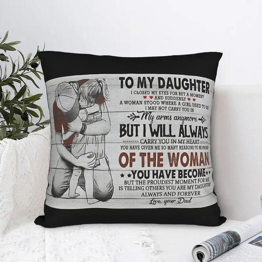 Special Gift For Your Daughter From Dad - Pillow
