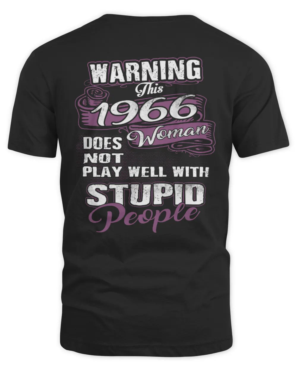 THIS 1966 WOMAN DOES NOT PLAY WELL WITH STUPID PEOPLE - BIRTHDAY GIFT FOR WOMEN - 1966us