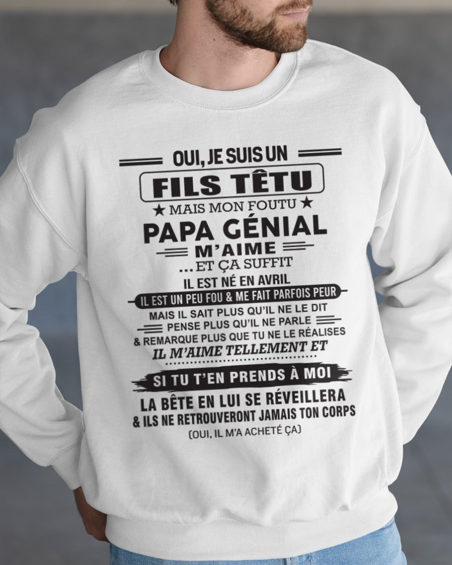 AVRIL - Oui, je suis un garçon têtu – T-shirt | Cadeau d’anniversaire de papa pour son fils - nttd04 / fr04 (SKU12-260-04)