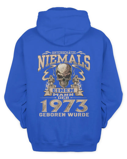 UNTERSCHÄTZE NIEMALS EINEN MANN DER IM 1973 GEBOREN WURDE - De1973