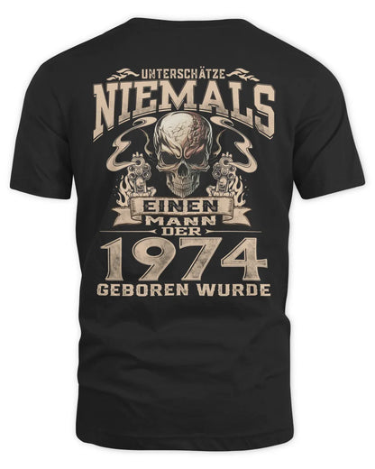 UNTERSCHÄTZE NIEMALS EINEN MANN DER IM 1974 GEBOREN WURDE - De1974