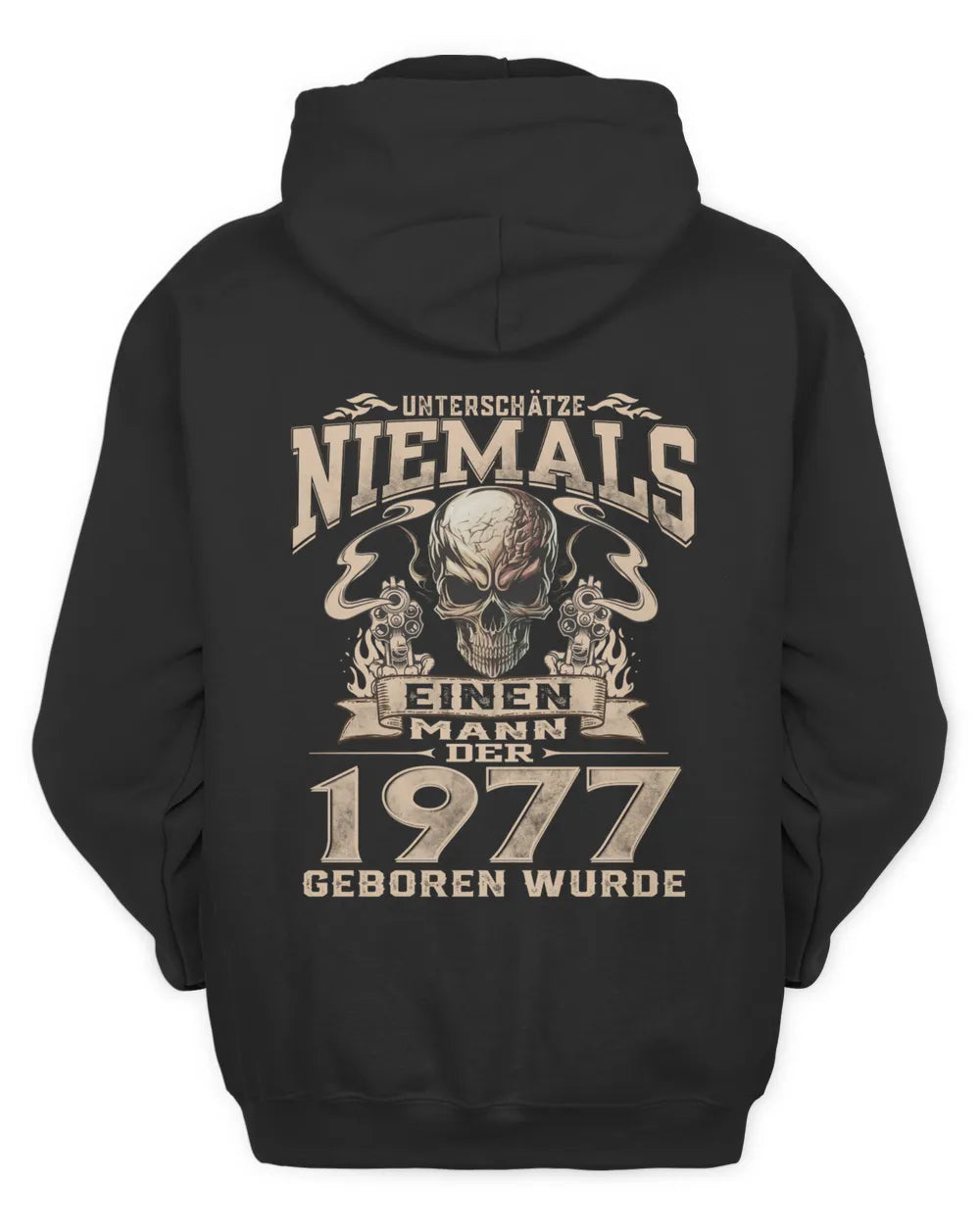 UNTERSCHÄTZE NIEMALS EINEN MANN DER IM 1977 GEBOREN WURDE - De1977
