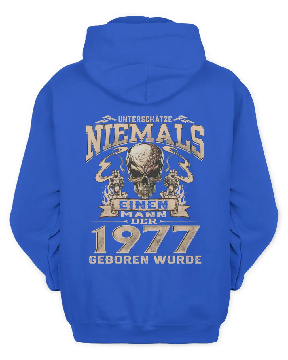 UNTERSCHÄTZE NIEMALS EINEN MANN DER IM 1977 GEBOREN WURDE - De1977