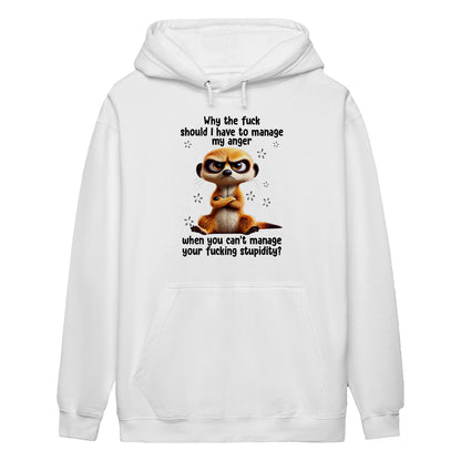 ANGRY MEERKAT T-SHIRT - ANGER AND STUPIDITY - BIRTHDAY GIFT FOR WOMEN - NTTD00 (SKU09-29)