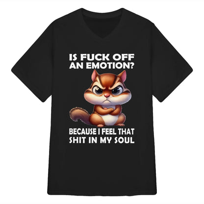 IS FVCK OFF AN EMOTION? - BIRTHDAY GIFT FOR WOMEN - NTTD00