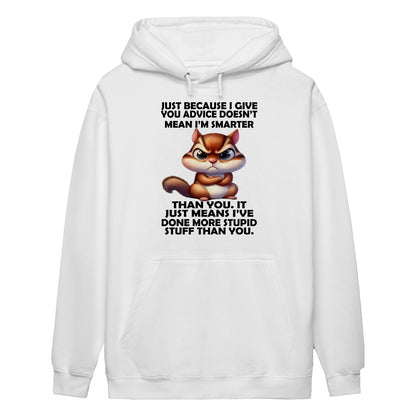 BECAUSE I GIVE YOU ADVICE DOESN'T MEAN I'M SMARTER THAN YOU - BIRTHDAY GIFT FOR MEN/WOMEN - NTTD00
