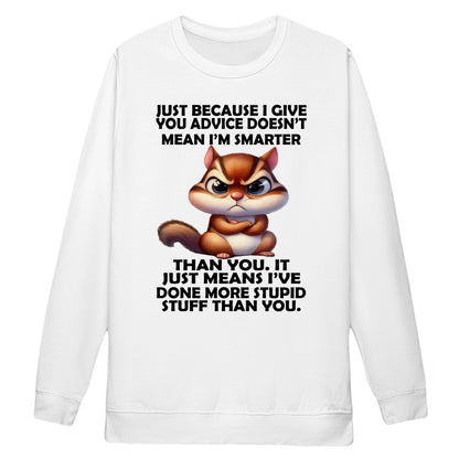 BECAUSE I GIVE YOU ADVICE DOESN'T MEAN I'M SMARTER THAN YOU - BIRTHDAY GIFT FOR MEN/WOMEN - NTTD00