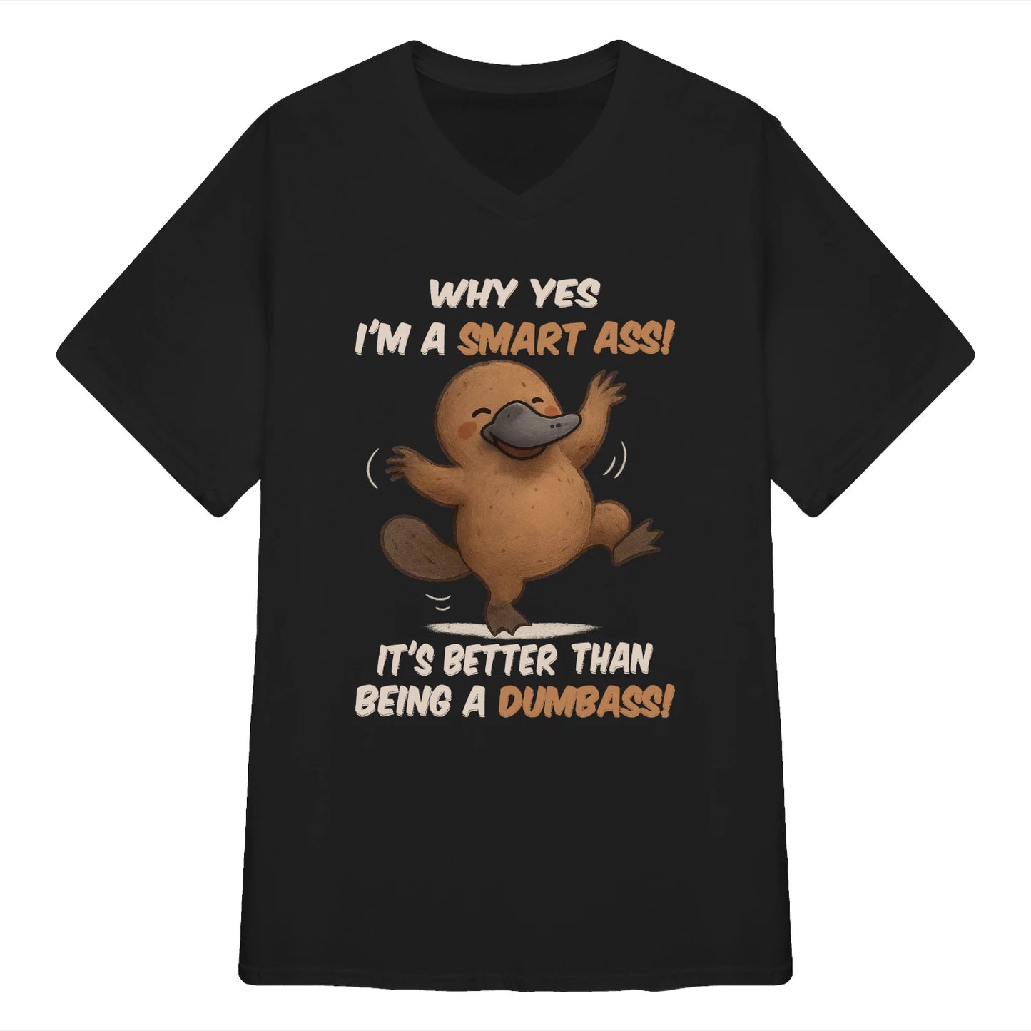 WHY YES I'M A SMART ASS IT'S BETTER THAN BEING A DUMBASS - BIRTHDAY GIFT FOR MEN/WOMEN - NTTD00