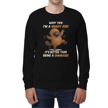 WHY YES I'M A SMART ASS IT'S BETTER THAN BEING A DUMBASS - BIRTHDAY GIFT FOR MEN/WOMEN - NTTD00
