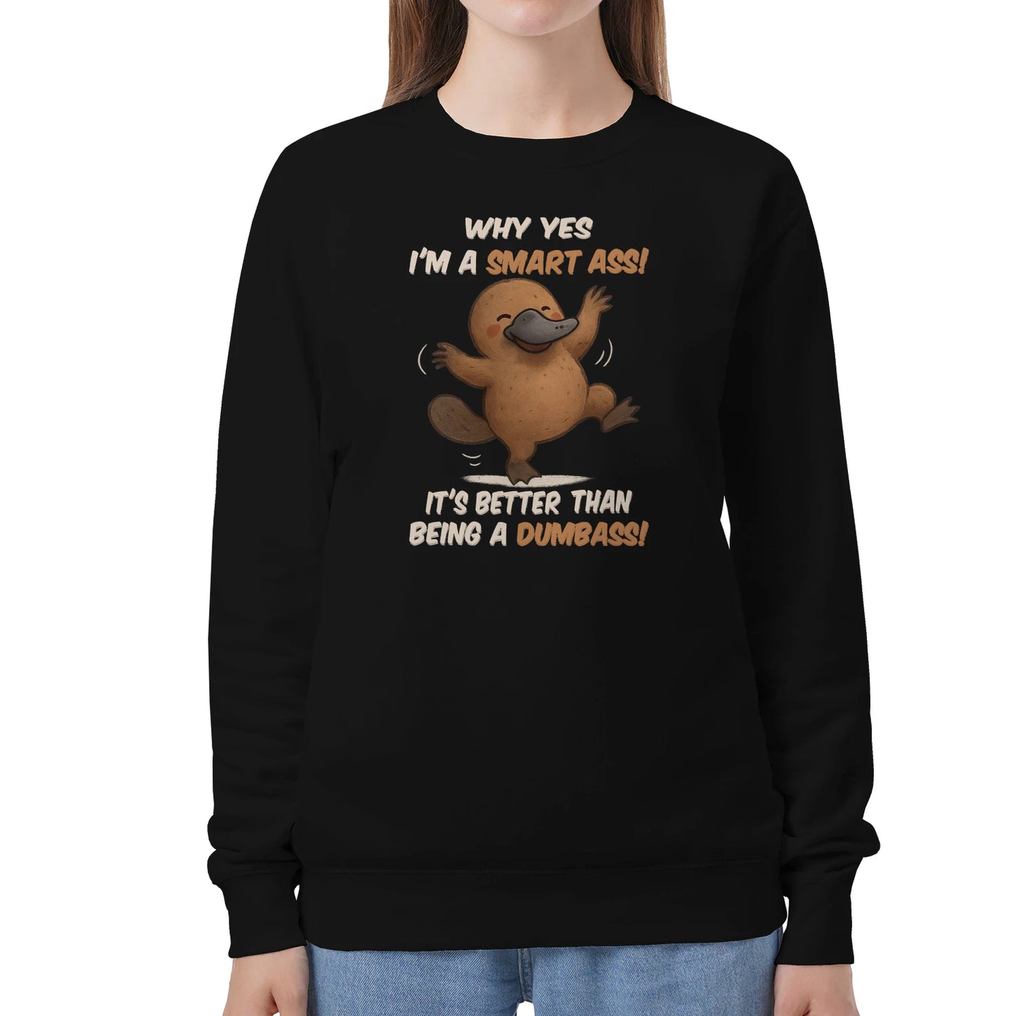 WHY YES I'M A SMART ASS IT'S BETTER THAN BEING A DUMBASS - BIRTHDAY GIFT FOR MEN/WOMEN - NTTD00