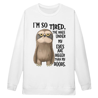 I'M SO TIRED - BIRTHDAY GIFT FOR WOMEN - NTTD00