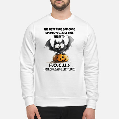 JUST TELL THEM F.O.C.U.S - BIRTHDAY GIFT FOR MEN/WOMEN - NTTD00