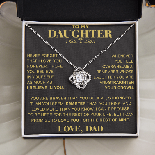 TO MY DAUGHTER "Never Forget That" - Gift from Dad - The Premium Love Knot Necklace (SKUJ12-13)