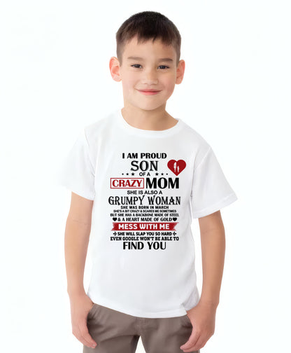 MARCH - PROUD SON OF A CRAZY MOM - GIFT FROM MOM - NTTD03 (SKU2603-192-03)