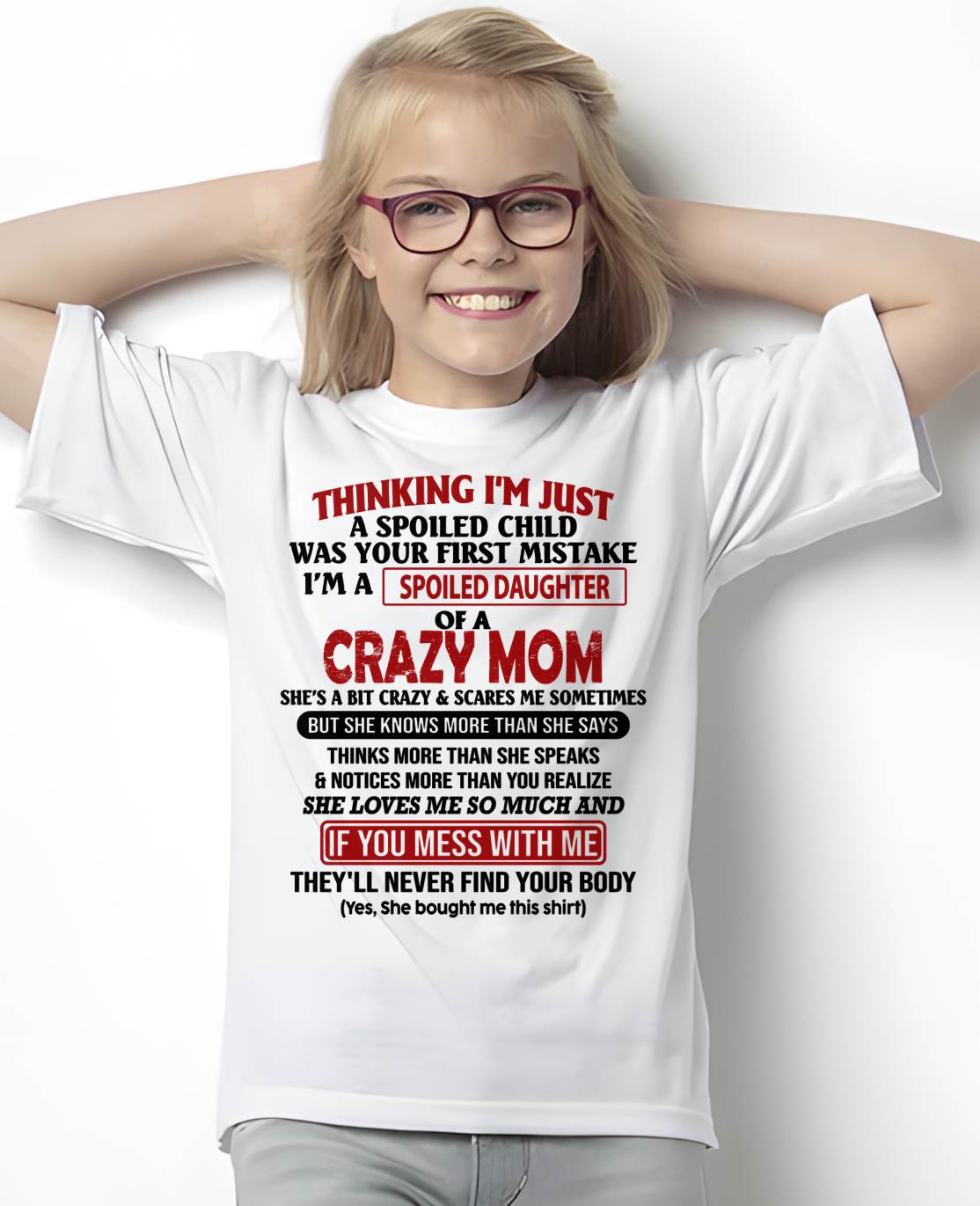 I'M A SPOILED DAUGHTER - GIFT FROM MOM - NTTD00 (SKU-CM-00)