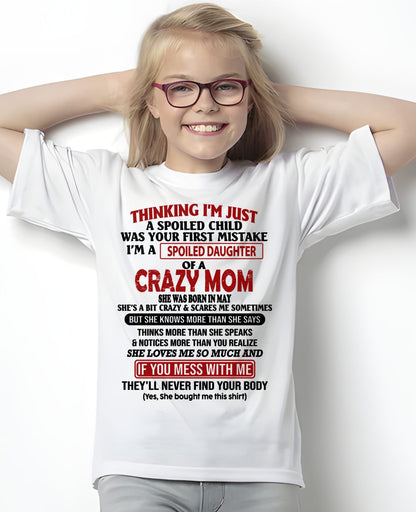 MAY - I'M A SPOILED DAUGHTER - GIFT FROM MOM - NTTD05 (SKU-CM-05)