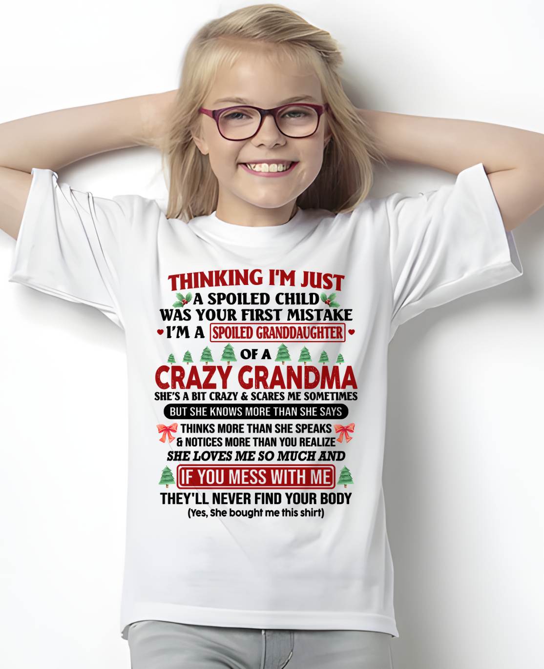 SPOILED GRANDDAUGHTER - PERFECT CHRISTMAS GIFT FOR GRANDDAUGHTER - GIFT FROM GRANDMA - NTTD00 (SKU11-07-00)