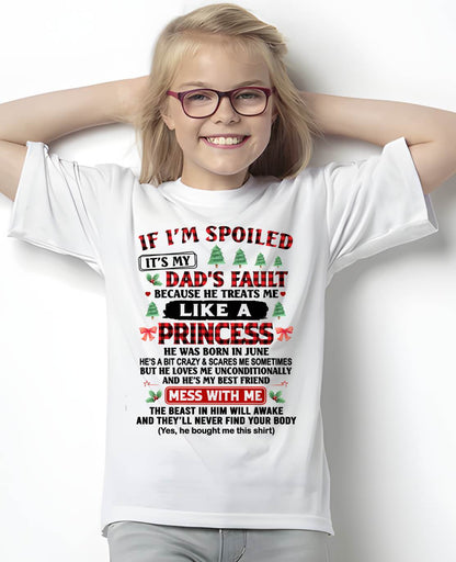 JUNE - TO MY DAUGHTER - SPOILED DAUGHTER - PERFECT CHRISTMAS GIFT FOR DAUGHTER - GIFT FROM DAD - NTTD06 (SKU11-17-06)