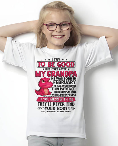 FEBRUARY - TRY TO BE GOOD BUT TAKE AFTER MY GRANDPA - GIFT FROM GRANDPA - NTTD02 (SKU2604-304-02)