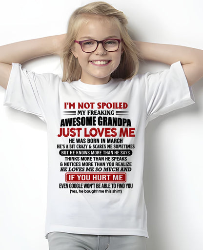 MARCH - MY FREAKING AWESOME GRANDPA JUST LOVES ME - GIFT FROM GRANDPA - NTTD03 (SKU09-127-03)