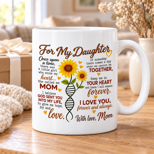 TO MY DAUGHTER MUG - GIFT FROM MOM - NTTD00 (SKU2610-118)
