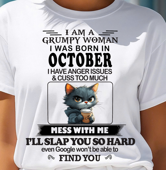 OCTOBER -  GRUMPY WOMAN - BIRTHDAY GIFT FOR WOMEN - NTTD10 (SKU-GPWM-10)