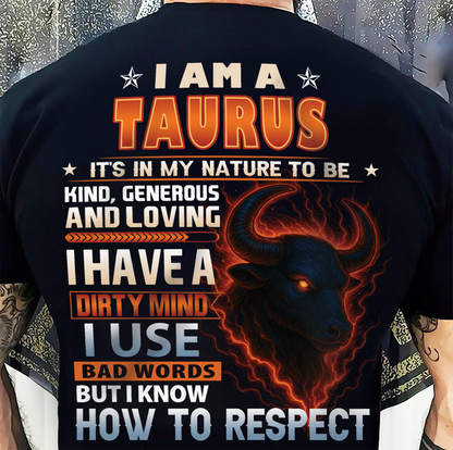 TAURUS - DIRTY MIND BUT KNOW RESPECT - BIRTHDAY T-SHIRT FOR MEN (SKU-ZDA-TAU)