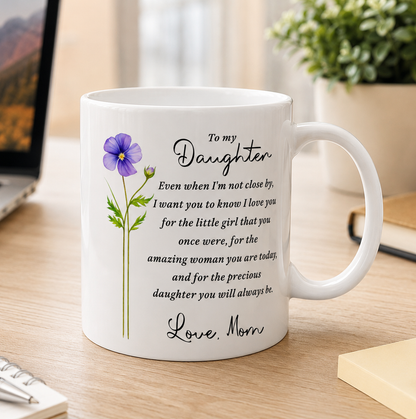 BEAUTIFUL MUG FOR DAUGHTER - GIFT FROM MOM NTTD00 (SKU2607-18)