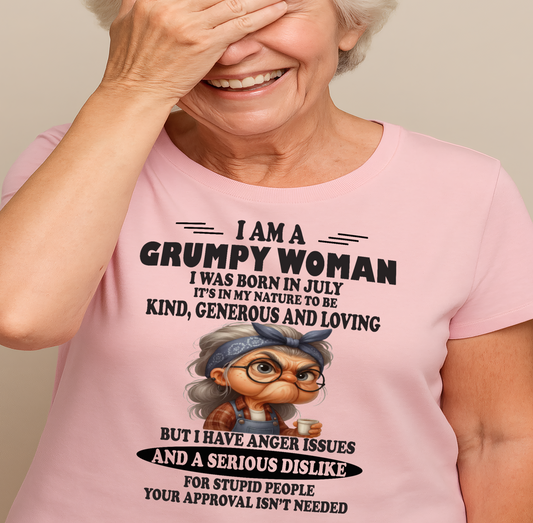 JULY - GRUMPY WOMAN - BIRTHDAY GIFT FOR WOMEN - NTTD07 (SKU-GWN-07)
