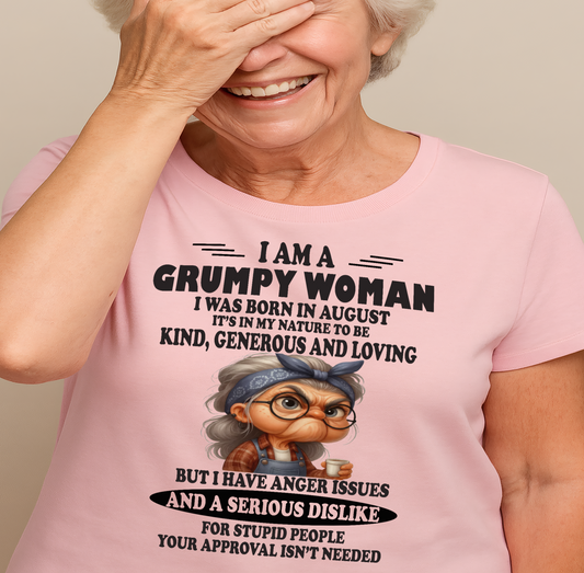 AUGUST - GRUMPY WOMAN - BIRTHDAY GIFT FOR WOMEN - NTTD08 (SKU-GWN-08)